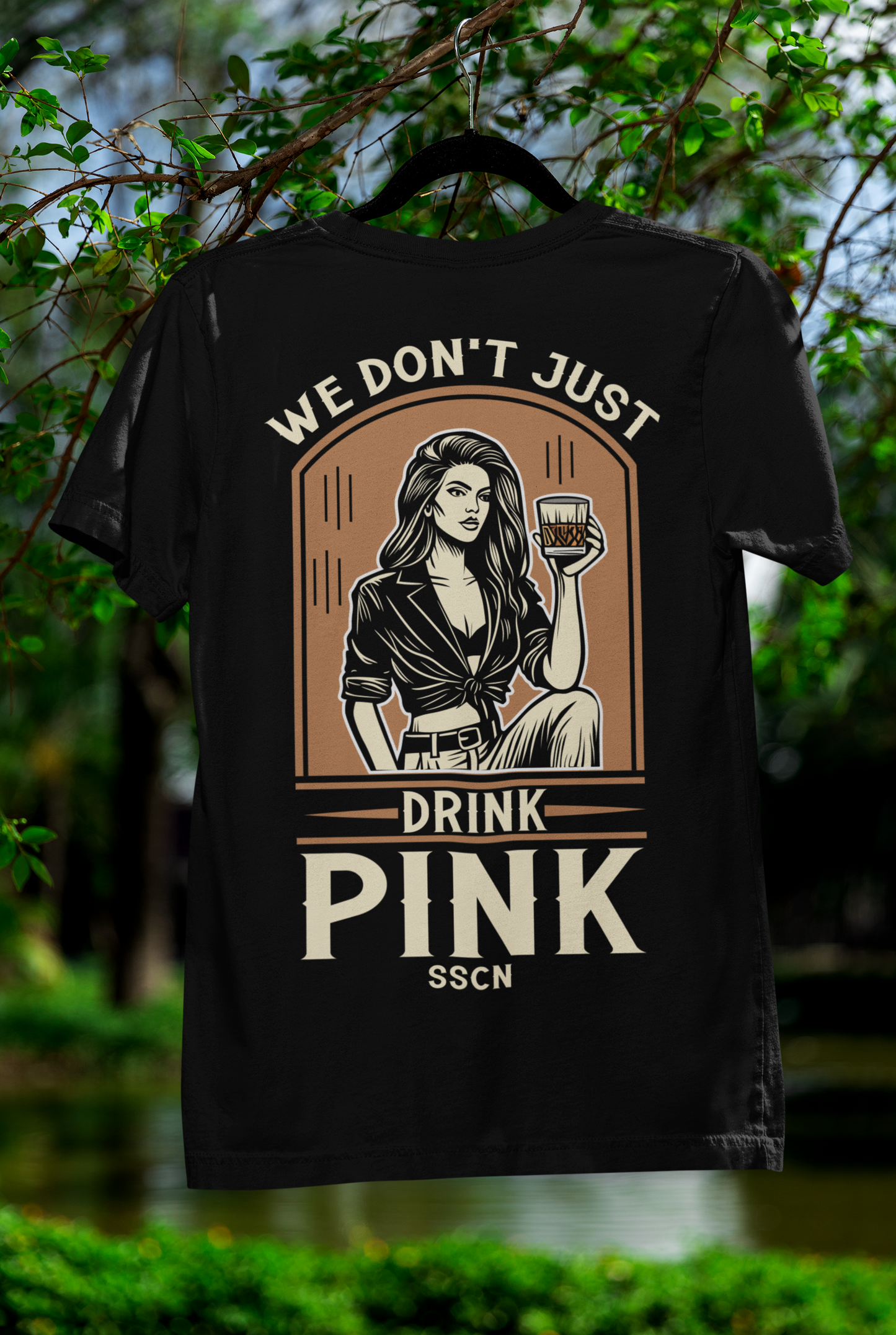 We Don't Just Drink Pink T-Shirts