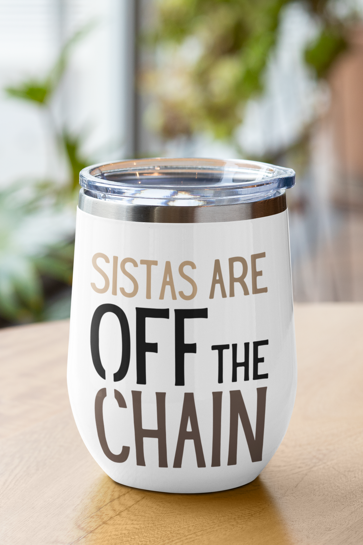 Sistas are of the Chain Stainless Steel Wine Tumblers