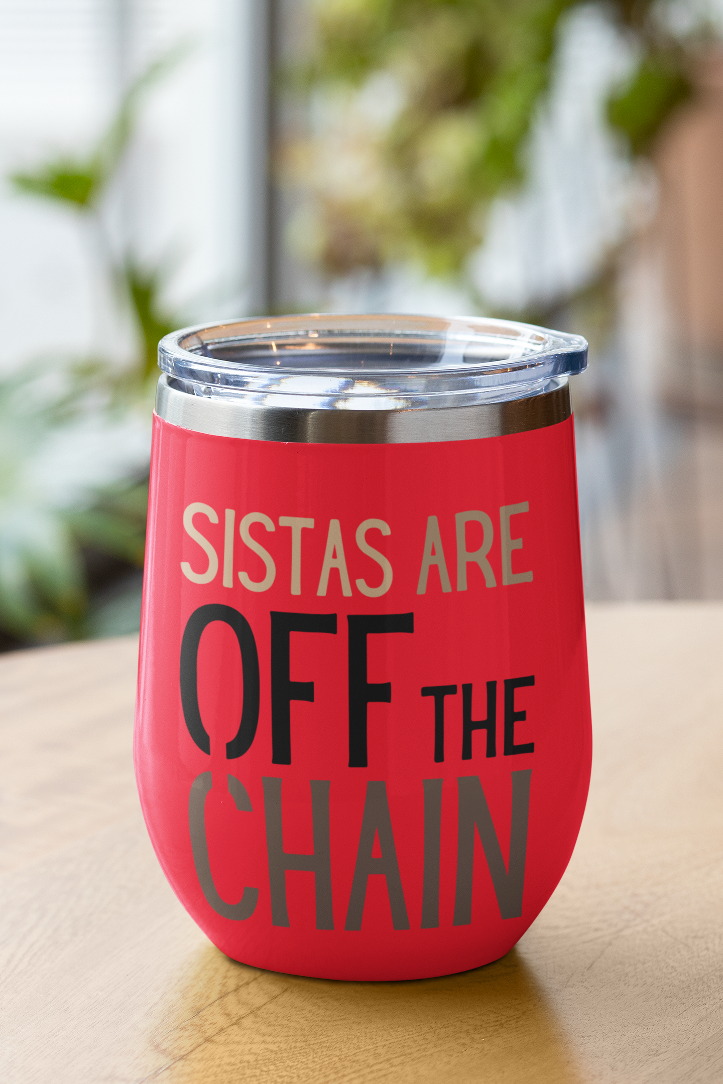 Sistas are of the Chain Stainless Steel Wine Tumblers