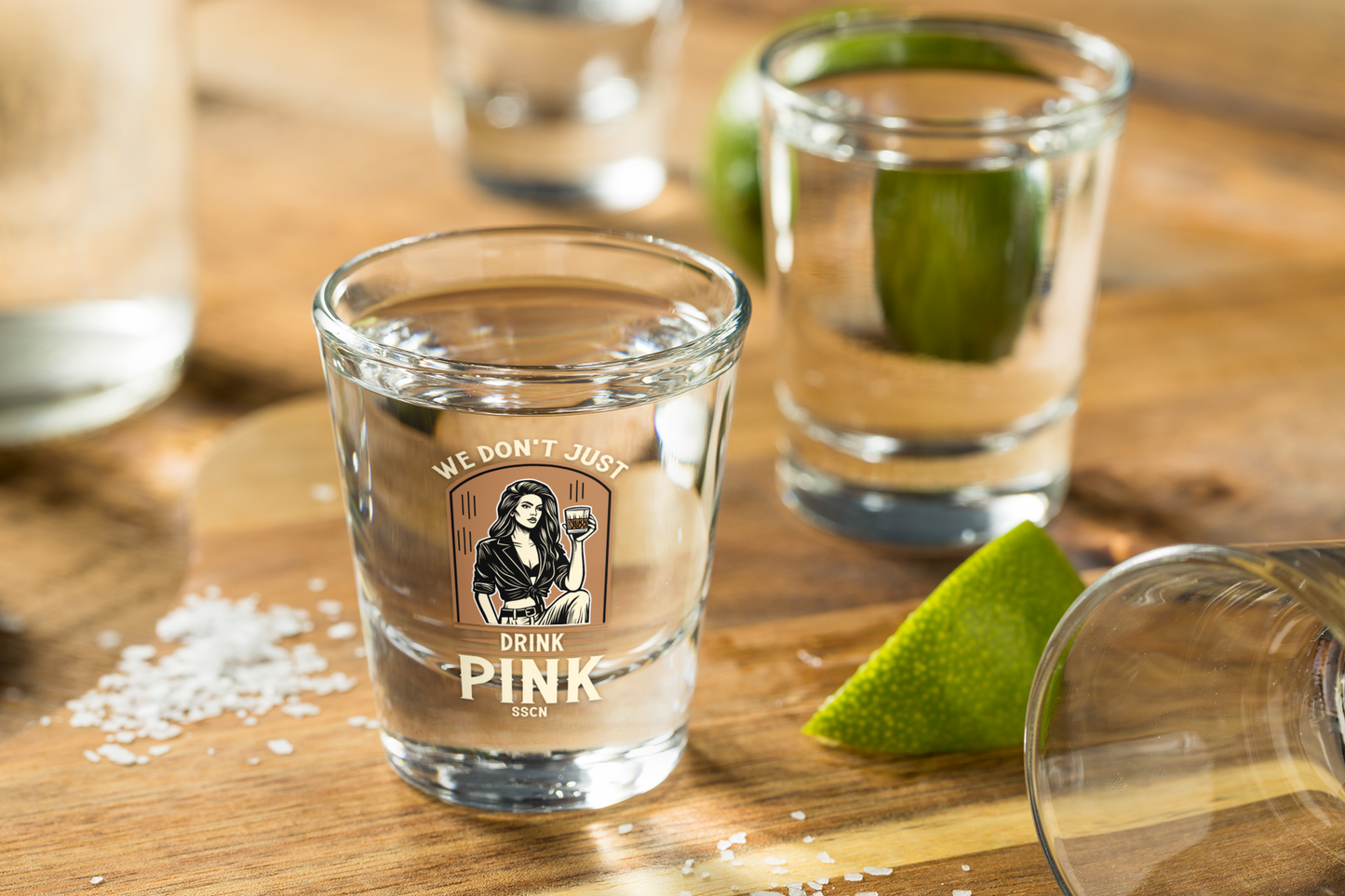 We Don't Just Drink Pink Set of 4 Shot Glasses